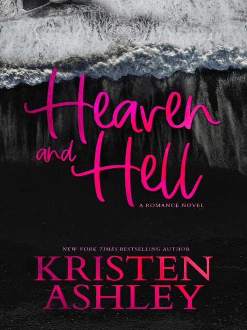Title details for Heaven and Hell by Kristen Ashley - Wait list